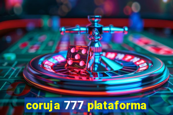 coruja 777 plataforma